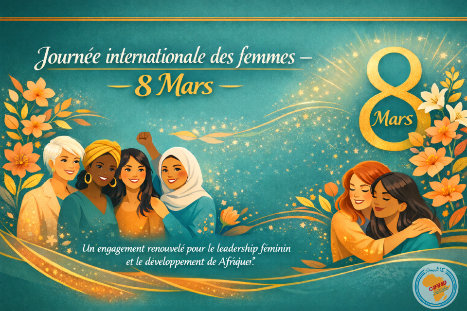 Journée internationale des femmes : un engagement renouvelé pour le leadership féminin et le développement de l’Afrique