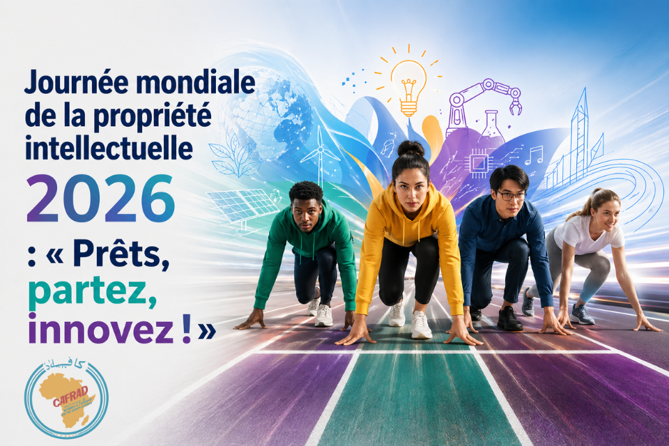 Journée mondiale de la propriété intellectuelle 2026 : « Prêts, partez, innovez ! »